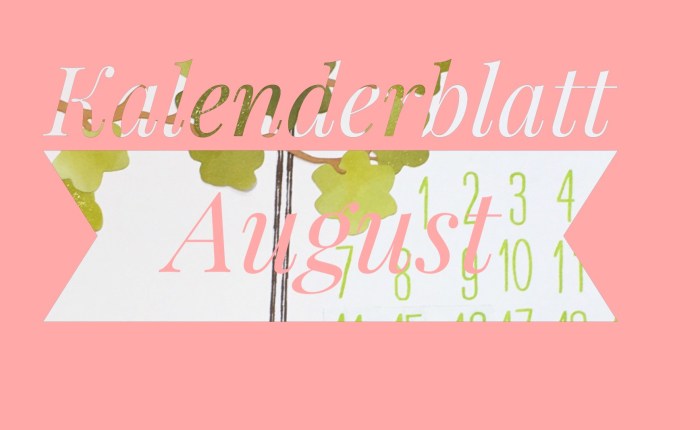 August Kalenderblatt