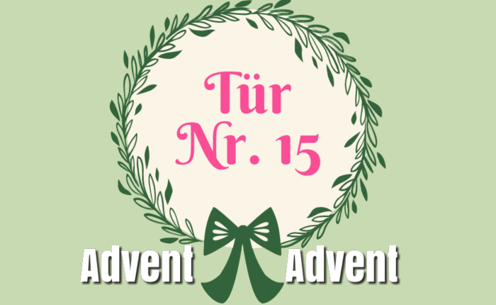 Tag 15 – es ist Zeit zu&nbsp;basteln!